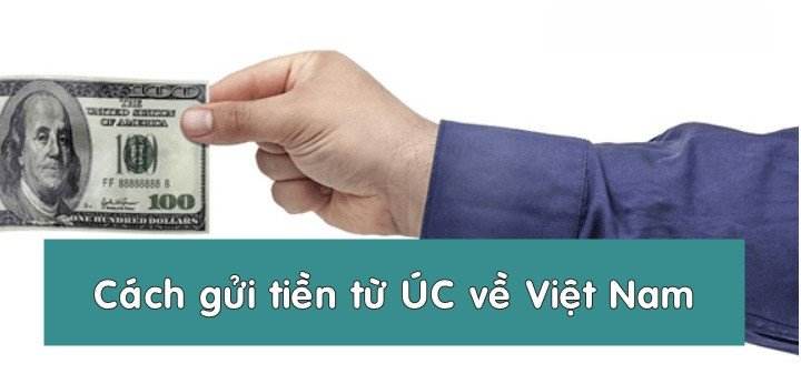 gui tien tu uc ve viet nam